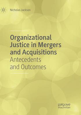 Jackson |  Organizational Justice in Mergers and Acquisitions | Buch |  Sack Fachmedien