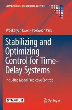 Park / Kwon |  Stabilizing and Optimizing Control for Time-Delay Systems | Buch |  Sack Fachmedien