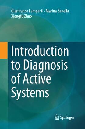 Lamperti / Zhao / Zanella |  Introduction to Diagnosis of Active Systems | Buch |  Sack Fachmedien