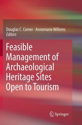 Willems / Comer |  Feasible Management of Archaeological Heritage Sites Open to Tourism | Buch |  Sack Fachmedien