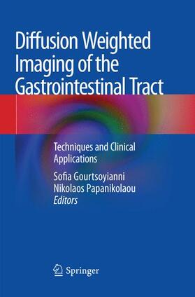 Papanikolaou / Gourtsoyianni |  Diffusion Weighted Imaging of the Gastrointestinal Tract | Buch |  Sack Fachmedien