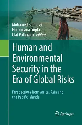 Behnassi / Pollmann / Gupta |  Human and Environmental Security in the Era of Global Risks | Buch |  Sack Fachmedien