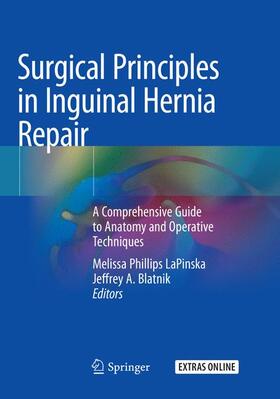 Blatnik / LaPinska |  Surgical Principles in Inguinal Hernia Repair | Buch |  Sack Fachmedien