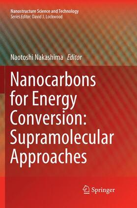 Nakashima |  Nanocarbons for Energy Conversion: Supramolecular Approaches | Buch |  Sack Fachmedien