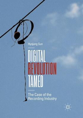Sun |  Digital Revolution Tamed | Buch |  Sack Fachmedien
