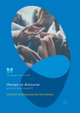 Strong / Smoliak | Therapy as Discourse | Buch | 978-3-030-06578-2 | sack.de