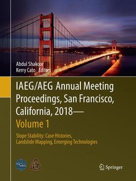 Cato / Shakoor |  IAEG/AEG Annual Meeting Proceedings, San Francisco, California, 2018 - Volume 1 | Buch |  Sack Fachmedien