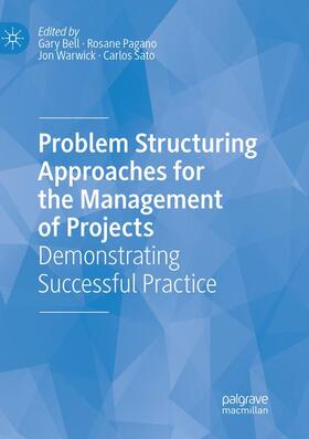 Bell / Sato / Pagano |  Problem Structuring Approaches for the Management of Projects | Buch |  Sack Fachmedien