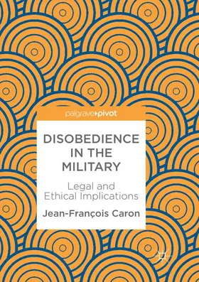 Caron |  Disobedience in the Military | Buch |  Sack Fachmedien