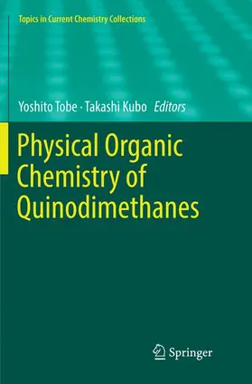 Kubo / Tobe |  Physical Organic Chemistry of Quinodimethanes | Buch |  Sack Fachmedien