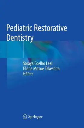 Takeshita / Coelho Leal |  Pediatric Restorative Dentistry | Buch |  Sack Fachmedien