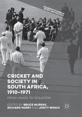 Murray / Winch / Parry |  Cricket and Society in South Africa, 1910¿1971 | Buch |  Sack Fachmedien