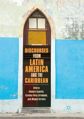 Esposito / Ferreiro / Pérez-Arredondo |  Discourses from Latin America and the Caribbean | Buch |  Sack Fachmedien