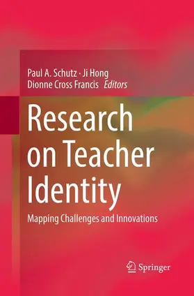 Schutz / Cross Francis / Hong |  Research on Teacher Identity | Buch |  Sack Fachmedien