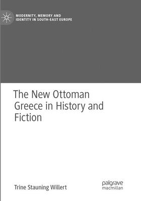 Willert |  The New Ottoman Greece in History and Fiction | Buch |  Sack Fachmedien