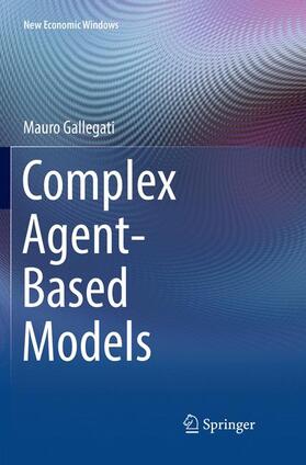 Gallegati | Complex Agent-Based Models | Buch | 978-3-030-06731-1 | sack.de