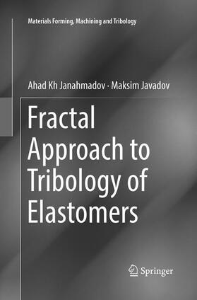 Javadov / Janahmadov |  Fractal Approach to Tribology of Elastomers | Buch |  Sack Fachmedien