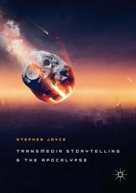 Joyce |  Transmedia Storytelling and the Apocalypse | Buch |  Sack Fachmedien