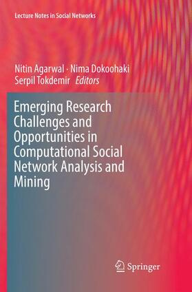 Agarwal / Tokdemir / Dokoohaki |  Emerging Research Challenges and Opportunities in Computational Social Network Analysis and Mining | Buch |  Sack Fachmedien