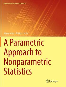 Yu / Alvo |  A Parametric Approach to Nonparametric Statistics | Buch |  Sack Fachmedien