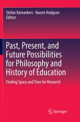 Hodgson / Ramaekers |  Past, Present, and Future Possibilities for Philosophy and History of Education | Buch |  Sack Fachmedien