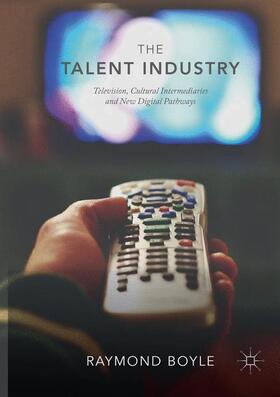Boyle |  The Talent Industry | Buch |  Sack Fachmedien