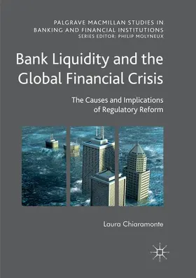 Chiaramonte |  Bank Liquidity and the Global Financial Crisis | Buch |  Sack Fachmedien