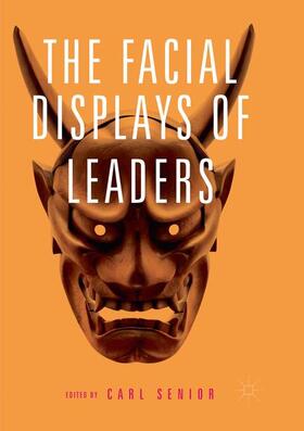 Senior |  The Facial Displays of Leaders | Buch |  Sack Fachmedien