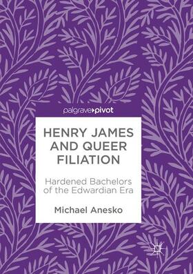 Anesko |  Henry James and Queer Filiation | Buch |  Sack Fachmedien