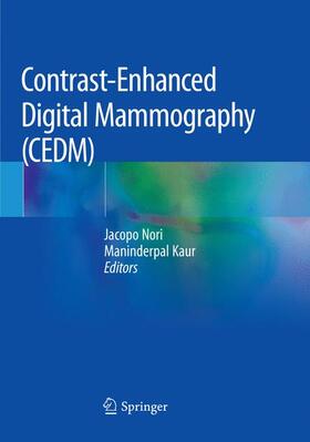 Nori / Kaur |  Contrast-Enhanced Digital Mammography (CEDM) | Buch |  Sack Fachmedien