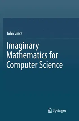 Vince |  Imaginary Mathematics for Computer Science | Buch |  Sack Fachmedien