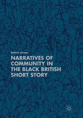 Jansen |  Narratives of Community in the Black British Short Story | Buch |  Sack Fachmedien