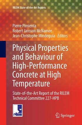 Pimienta / Mindeguia / Jansson McNamee |  Physical Properties and Behaviour of High-Performance Concrete at High Temperature | Buch |  Sack Fachmedien