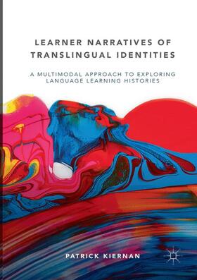 Kiernan |  Learner Narratives of Translingual Identities | Buch |  Sack Fachmedien