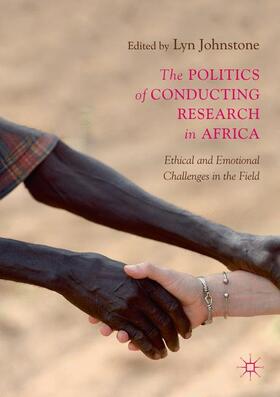 Johnstone |  The Politics of Conducting Research in Africa | Buch |  Sack Fachmedien