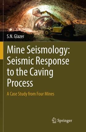 Glazer |  Mine Seismology: Seismic Response to the Caving Process | Buch |  Sack Fachmedien