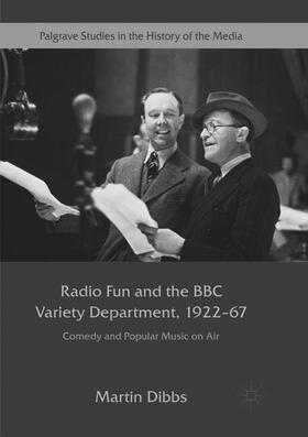 Dibbs |  Radio Fun and the BBC Variety Department, 1922¿67 | Buch |  Sack Fachmedien