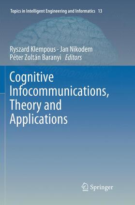 Klempous / Baranyi / Nikodem |  Cognitive Infocommunications, Theory and Applications | Buch |  Sack Fachmedien