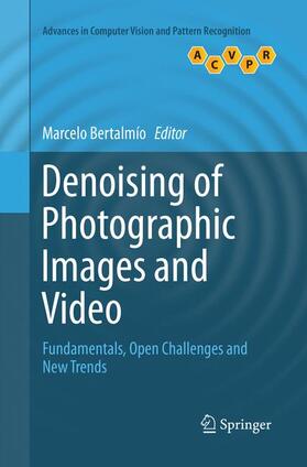 Bertalmío |  Denoising of Photographic Images and Video | Buch |  Sack Fachmedien