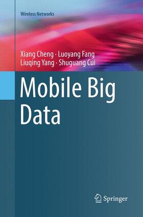 Cheng / Cui / Fang |  Mobile Big Data | Buch |  Sack Fachmedien