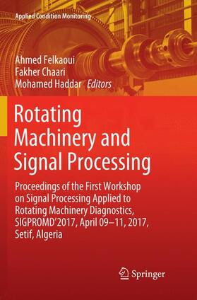 Felkaoui / Haddar / Chaari |  Rotating Machinery and Signal Processing | Buch |  Sack Fachmedien