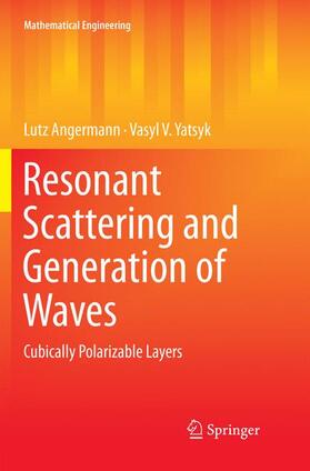 Yatsyk / Angermann |  Resonant Scattering and Generation of Waves | Buch |  Sack Fachmedien