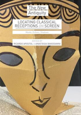 Bakogianni / Apostol |  Locating Classical Receptions on Screen | Buch |  Sack Fachmedien