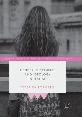 Formato |  Gender, Discourse and Ideology in Italian | Buch |  Sack Fachmedien