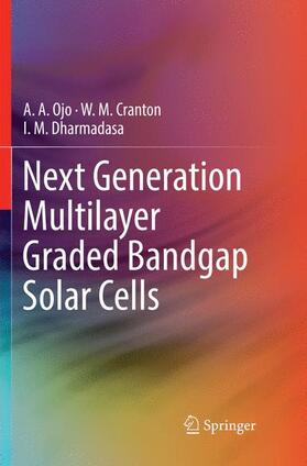 Ojo / Dharmadasa / Cranton |  Next Generation Multilayer Graded Bandgap Solar Cells | Buch |  Sack Fachmedien