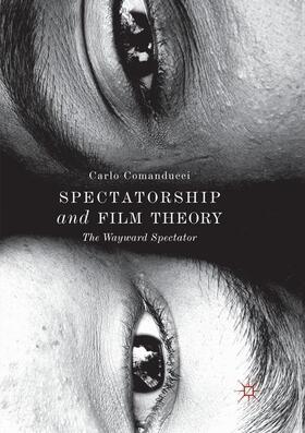 Comanducci |  Spectatorship and Film Theory | Buch |  Sack Fachmedien