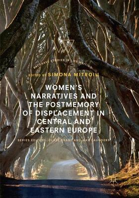 Mitroiu |  Women¿s Narratives and the Postmemory of Displacement in Central and Eastern Europe | Buch |  Sack Fachmedien