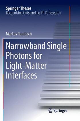 Rambach |  Narrowband Single Photons for Light-Matter Interfaces | Buch |  Sack Fachmedien