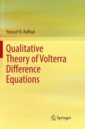 Raffoul |  Qualitative Theory of Volterra Difference Equations | Buch |  Sack Fachmedien