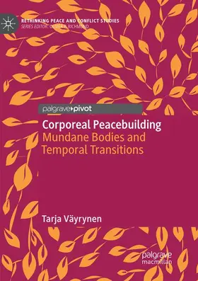 Väyrynen |  Corporeal Peacebuilding | Buch |  Sack Fachmedien